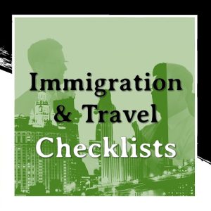 Immigration & Travel Checklists